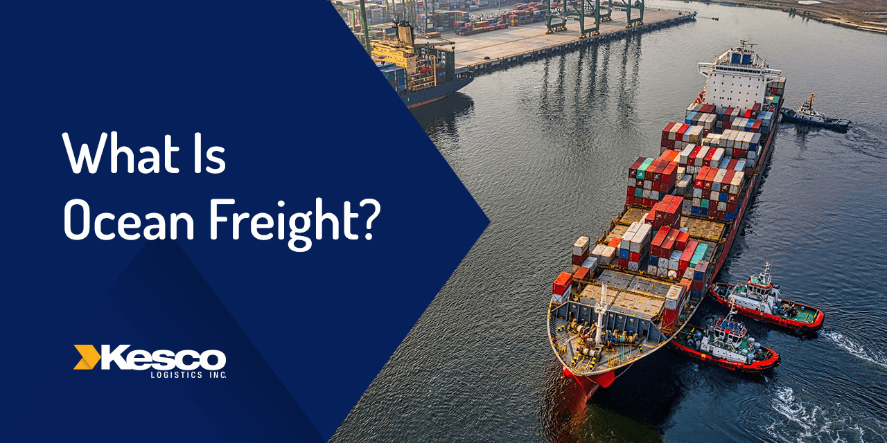 What Is Ocean Freight?
