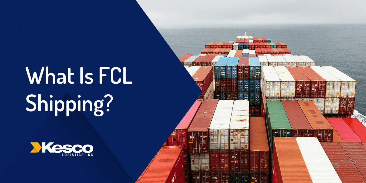 What Is FCL Shipping?